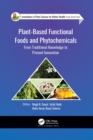 Plant-Based Functional Foods and Phytochemicals : From Traditional Knowledge to Present Innovation - Book