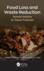 Food Loss and Waste Reduction : Technical Solutions for Cleaner Production - Book