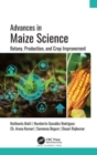 Advances in Maize Science : Botany, Production, and Crop Improvement - Book