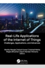 Real-Life Applications of the Internet of Things : Challenges, Applications, and Advances - Book