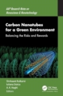 Carbon Nanotubes for a Green Environment : Balancing the Risks and Rewards - Book