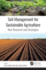 Soil Management for Sustainable Agriculture : New Research and Strategies - Book