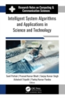 Intelligent System Algorithms and Applications in Science and Technology - Book