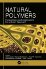 Natural Polymers : Perspectives and Applications for a Green Approach - Book