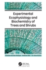 Experimental Ecophysiology and Biochemistry of Trees and Shrubs - Book