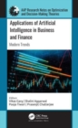 Applications of Artificial Intelligence in Business and Finance : Modern Trends - Book