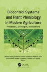 Biocontrol Systems and Plant Physiology in Modern Agriculture : Processes, Strategies, Innovations - Book