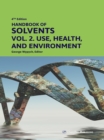 Handbook of Solvents, Volume 2 : Use, Health, and Environment - eBook