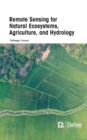 Remote Sensing for Natural Ecosystems, Agriculture, and Hydrology - Book