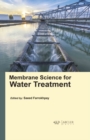 Membrane Science for Water Treatment - Book
