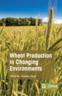 Wheat Production in Changing Environments - eBook