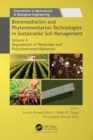 Bioremediation and Phytoremediation Technologies in Sustainable Soil Management : Volume 4: Degradation of Pesticides and Polychlorinated Biphenyls - Book