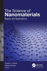 The Science of Nanomaterials : Basics and Applications - Book
