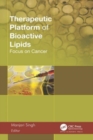 Therapeutic Platform of Bioactive Lipids : Focus on Cancer - Book
