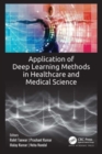 Application of Deep Learning Methods in Healthcare and Medical Science - Book