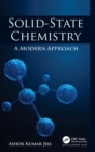 Solid-State Chemistry : A Modern Approach - Book