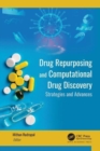Drug Repurposing and Computational Drug Discovery : Strategies and Advances - Book