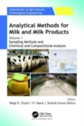 Analytical Methods for Milk and Milk Products : Volume 1: Sampling Methods and Chemical and Compositional Analysis - Book