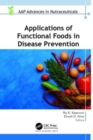 Applications of Functional Foods in Disease Prevention - Book