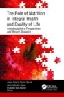The Role of Nutrition in Integral Health and Quality of Life : Interdisciplinary Perspectives and Recent Research - Book