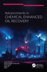 Advancements in Chemical Enhanced Oil Recovery - Book
