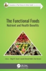 The Functional Foods : Nutrient and Health Benefits - Book