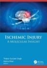 Ischemic Injury : A Molecular Insight - Book