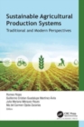 Sustainable Agricultural Production Systems : Traditional and Modern Perspectives - Book