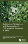 Sustainable Management and Conservation of Environmental Resources in India - Book