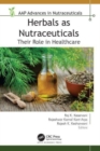 Herbals as Nutraceuticals : Their Role in Healthcare - Book