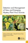 Detection and Management of New and Emerging Mystery Plant Virus Sources - Book