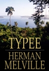 Typee : A Peep at Polynesian Life - eBook