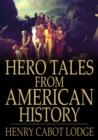 Hero Tales from American History - eBook