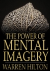 The Power of Mental Imagery - eBook