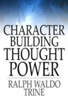 Character Building Thought Power - eBook