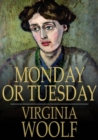 Monday or Tuesday : And Other Short Stories - eBook