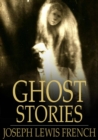 Ghost Stories : Masterpieces of Mystery - eBook