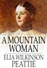 A Mountain Woman - eBook