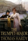 The Trumpet-Major - eBook