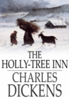 The Holly-Tree Inn : Three Branches - eBook