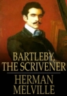 Bartleby, the Scrivener : A Story of Wall Street - eBook