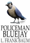 Policeman Bluejay - eBook