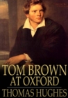 Tom Brown at Oxford - eBook