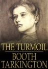 The Turmoil : A Novel - eBook