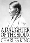 A Daughter of the Sioux - eBook