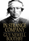 In Strange Company : A Story of Chili and the Southern Seas - eBook