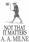 Not That it Matters - eBook