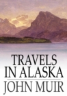 Travels in Alaska - eBook