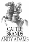 Cattle Brands : A Collection of Western Camp-Fire Stories - eBook