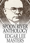 Spoon River Anthology - eBook